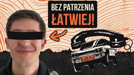 Gra, w którą lepiej grać z... zamkniętymi oczami