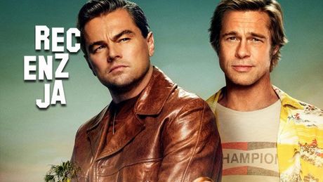 Recenzja filmu Pewnego razu w Hollywood – piękny, gorzki sen o Kalifornii
