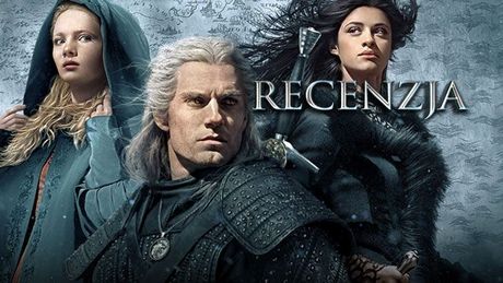 Recenzja 1. sezonu serialu Wiedźmin – czy Netflix dał radę?