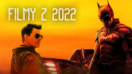 Najlepsze filmy 2022 roku