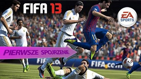 FIFA 13 - co nowego w piłkarskiej serii od Electronic Arts?
