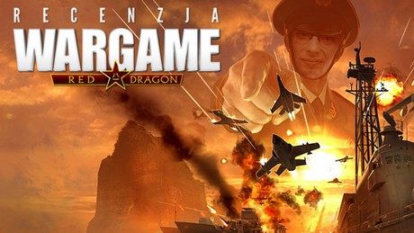Recenzja gry Wargame: Red Dragon - świetna seria RTS-ów obniża loty