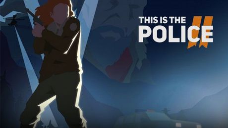 Recenzja gry This Is the Police 2 – niełatwe jest życie policjanta