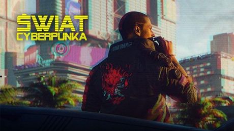 Świat Cyberpunka 2020 – przewodnik po uniwersum gry Cyberpunk 2077