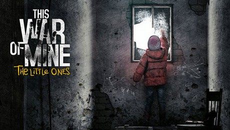 This War of Mine: The Little Ones