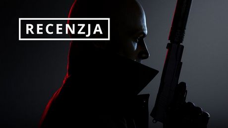 Hitman 3 wymiata! Recenzja najlepszej gry z Agentem 47