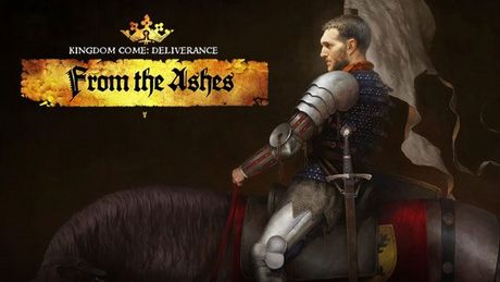 Kingdom Come: Deliverance - From the Ashes