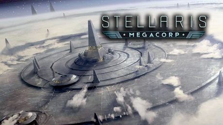 Stellaris: MegaCorp