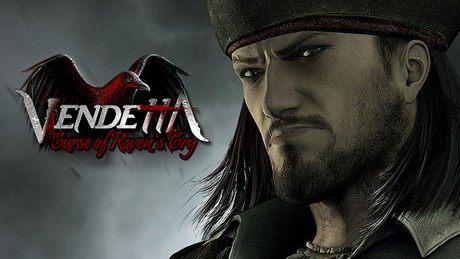 Vendetta: Curse of Raven's Cry