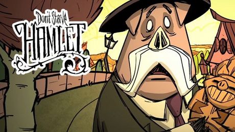 Don't Starve: Hamlet