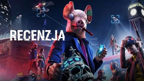 Recenzja gry Watch Dogs: Legion - bardzo bezpieczna i grzeczna rewolucja