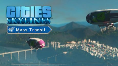 Cities: Skylines - Mass Transit