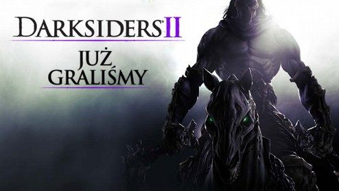 Śmierć chadza własnymi ścieżkami – graliśmy w Darksiders II