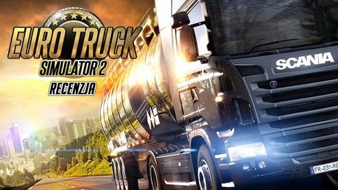 Recenzja gry Euro Truck Simulator 2 - tirem po drogach Europy