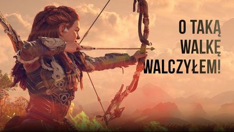 Horizon Forbidden West przekonał mnie, że w open worldach najważniejsza jest walka
