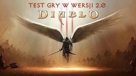 Gra Diablo III po aktualizacji 2.0 – udane intro do Reaper of Souls