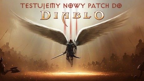 Test Diablo III z patchem 2.1.0 - wysyp nowości, jeszcze lepsza gra