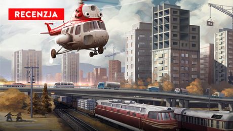 Recenzja Workers & Resources: Soviet Republic. Żaden boss nie zada tyle bólu, ile semafory w tej grze - ale jak ona wciąga!