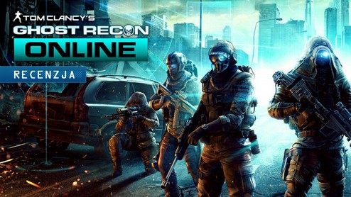 Duchy w sieci - recenzja gry Tom Clancy's Ghost Recon Online