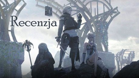 Recenzja NieR Replicant ver.1.22474487139... - najwspanialsza opowieść tego roku