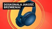 Te słuchawki to „prawdziwa muzyczna ekstaza dźwiękowa!”