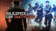 Najlepsze gry taktyczne. Top 10 dla fanów XCOM-a