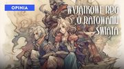 Męczą mnie RPG o ratowaniu świata. Poza tym jednym
