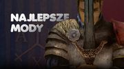 11 najlepszych modów, które stały się przebojami