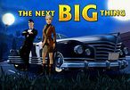 The Next Big Thing - przed premierą