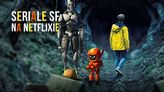 Najlepsze seriale SF na Netflixie w 2020 roku