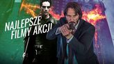Najlepsze filmy akcji, które obejrzysz na Netflix w 2020 roku