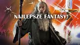 Najlepsze filmy fantasy. Nie tylko dla miłośników Władcy Pierścieni