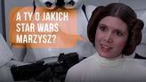 8 pomysłów na Star Wars, które chcielibyśmy zobaczyć