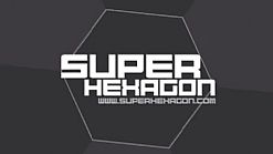 Gramy w Super Hexagon