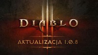 Diablo III otrzymało aktualizację 1.0.8. Blizzard odświeża i uatrakcyjnia tryb kooperacji