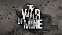This War of Mine – wojenny survival od twórców serii Anomaly