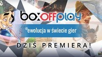 Dziś premiera BoxOff Play - start wyjątkowej platformy dla graczy