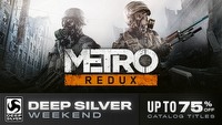 Wyprzedaż gier Deep Silver na Steamie (m.in. Metro Redux, serie Dead Island i Saints Row)