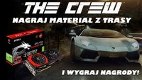 Nagraj materiał wideo z The Crew i wygraj kartę graficzną NVIDIA!