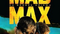 Mad Max, Dureń - weekendowe premiery filmowe