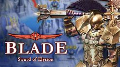 Blade: Sword of Elysion - mobilne RPG akcji na silniku Unreal zadebiutowało na rynku