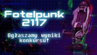 Konkurs Fotelpunk2117 - ogłaszamy zwycięzców!