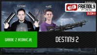 Zagraj z redakcją w Destiny 2 i zgarnij nagrody!