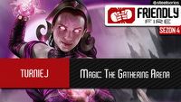 Pierwszy raz w sezonie Friendly Fire gramy w Magic The Gathering Arena!