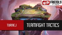 Trwają zapisy do turnieju Teamfight Tactics!