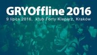 Zapraszamy na imprezę GRYOffline 2016 – pokaz SEVEN, HTC Vive oraz inne atrakcje