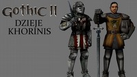 Gothic II: Dzieje Khorinis - powstaje fanowski dodatek z profesjonalnym zespołem dubingowym