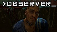 Observer - polski horror z pierwszym pokazem rozgrywki