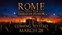 Rome: Total War - Barbarian Invasion trafi na iPada 28 marca
