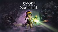Poznajcie Smoke and Sacrifice – chwytającą za serce opowieść z survivalowym zacięciem